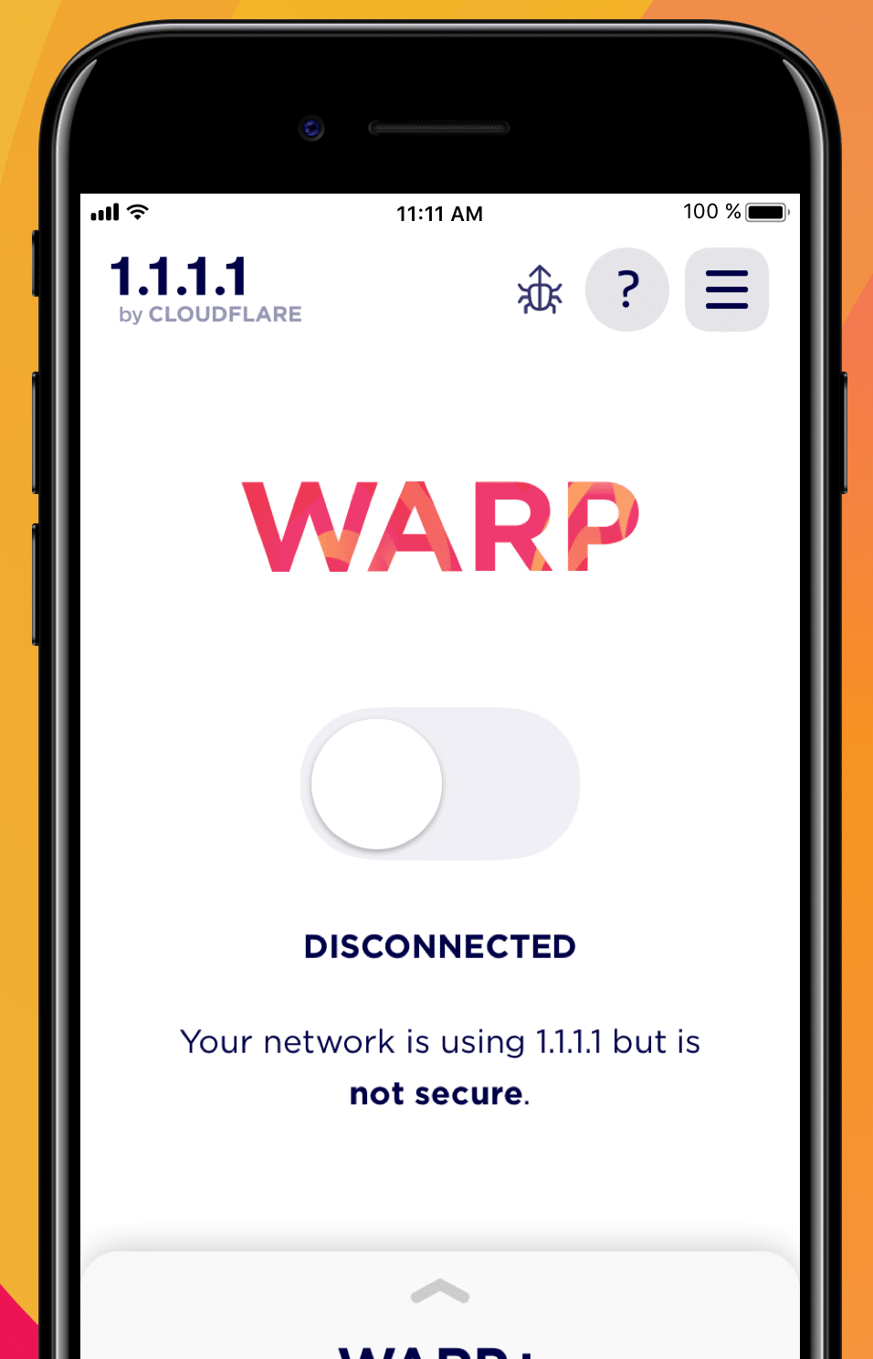 แอป 1.1.1.1 สวิตช์ปิด ขึ้นว่า DISCONNECTED