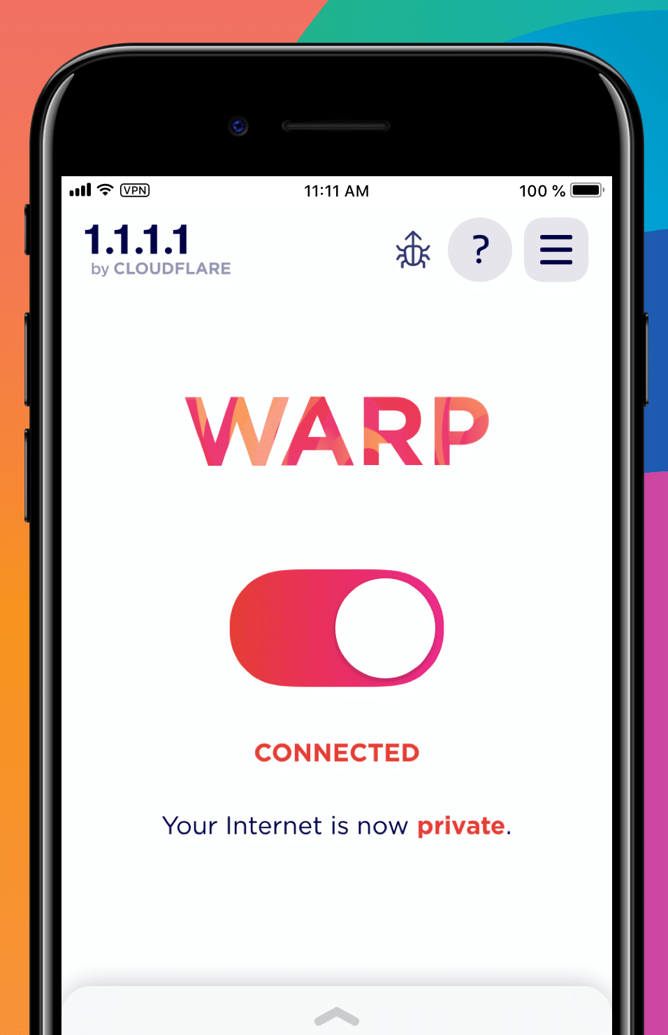 แอป 1.1.1.1 สวิตช์เปิด ขึ้นว่า CONNECTED